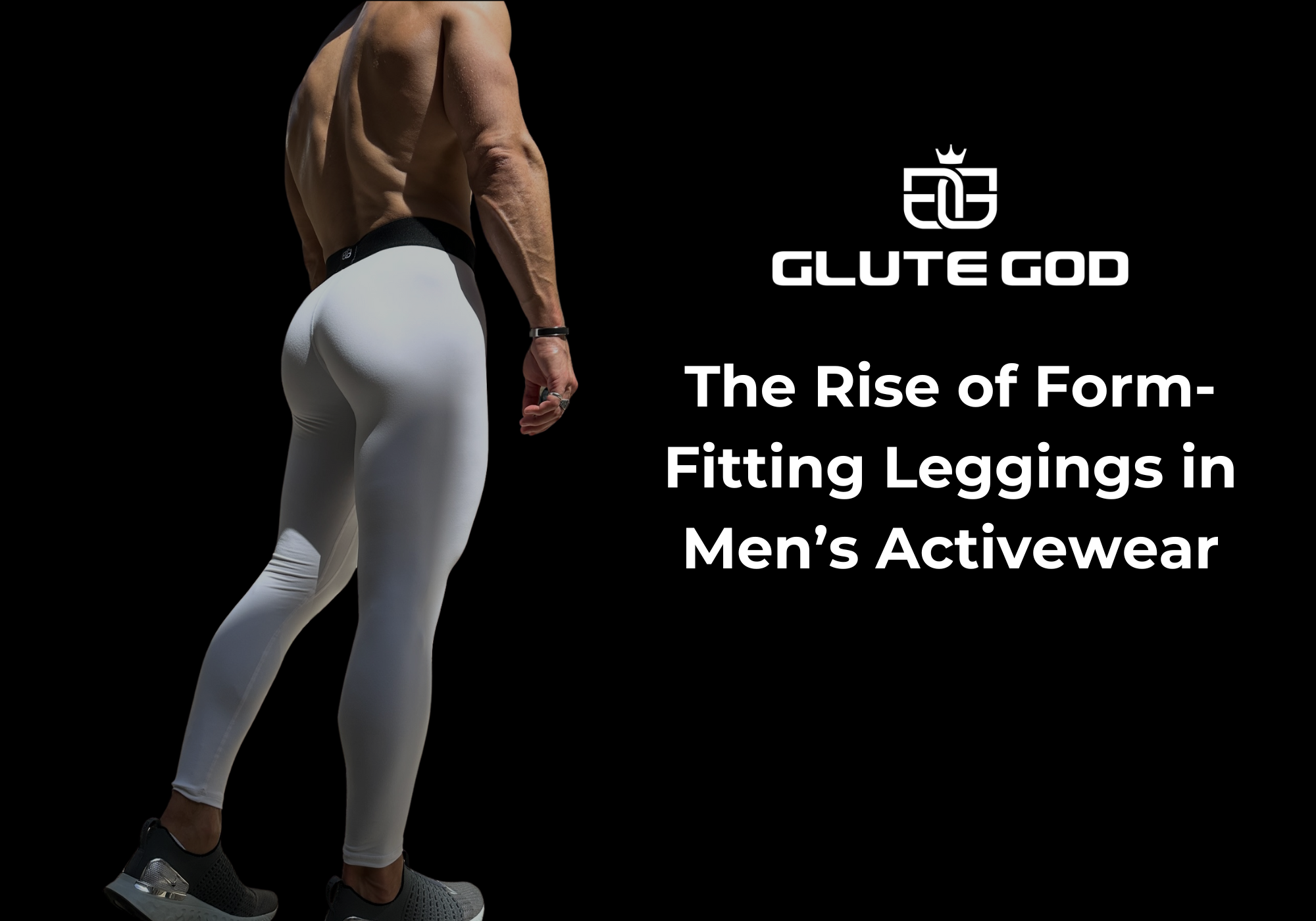 The Rise of Form-Fitting Leggings in Men’s Activewear